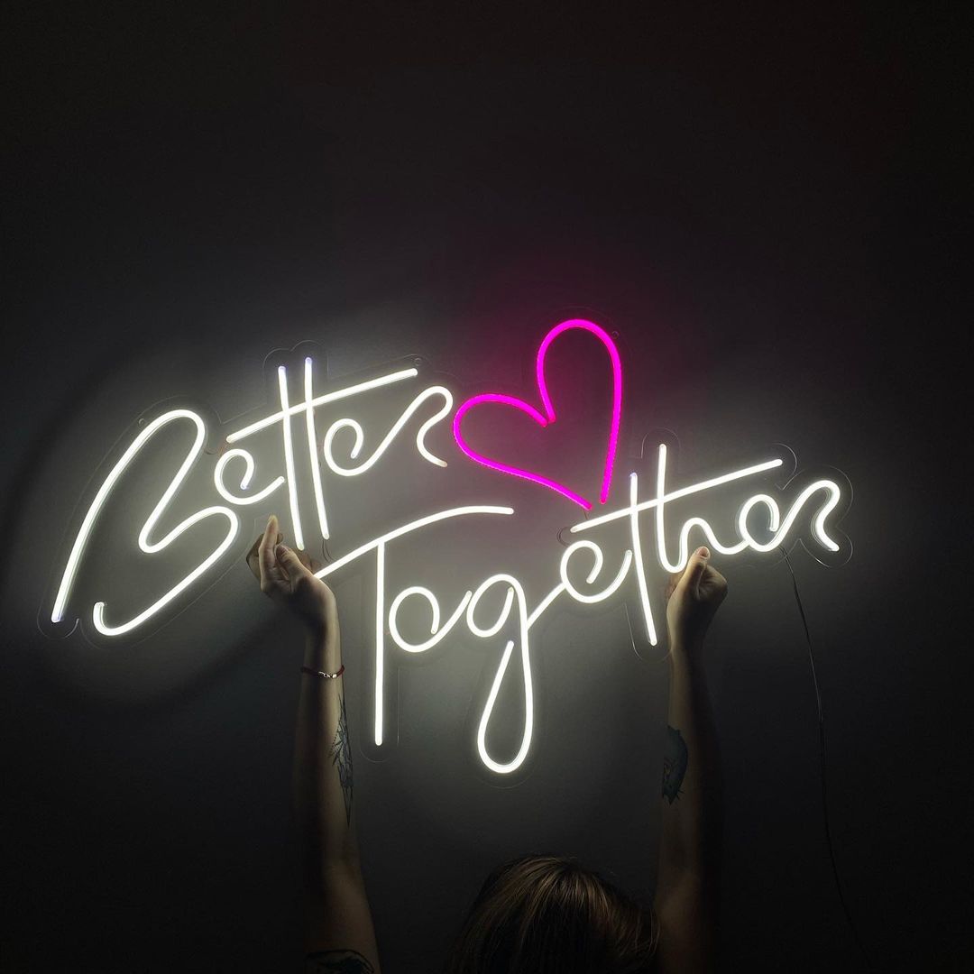 Better Together Neon Sign